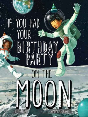 cover image of If You Had Your Birthday Party on the Moon